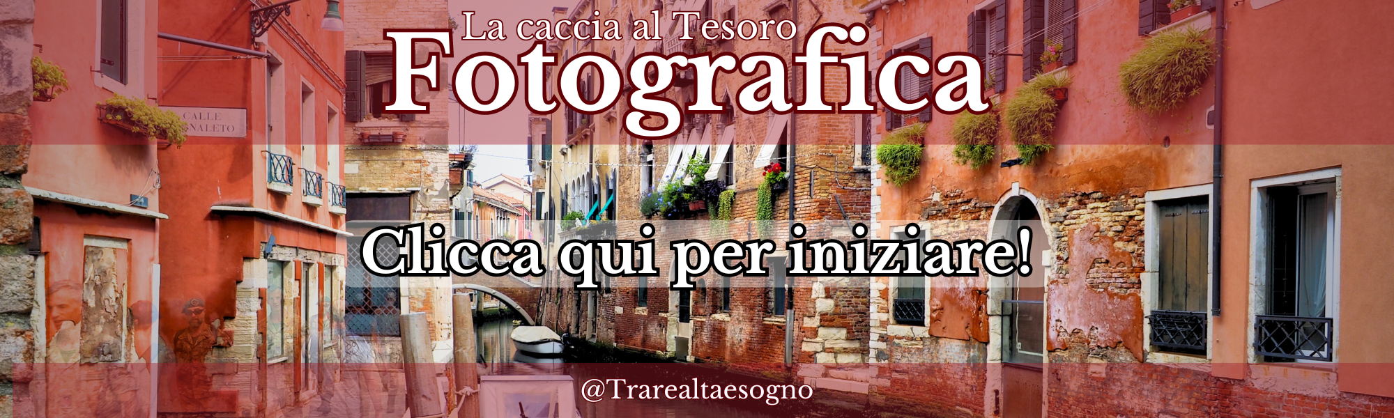 Caccia al tesoro fotografica Venezia @trarealtaesogno
